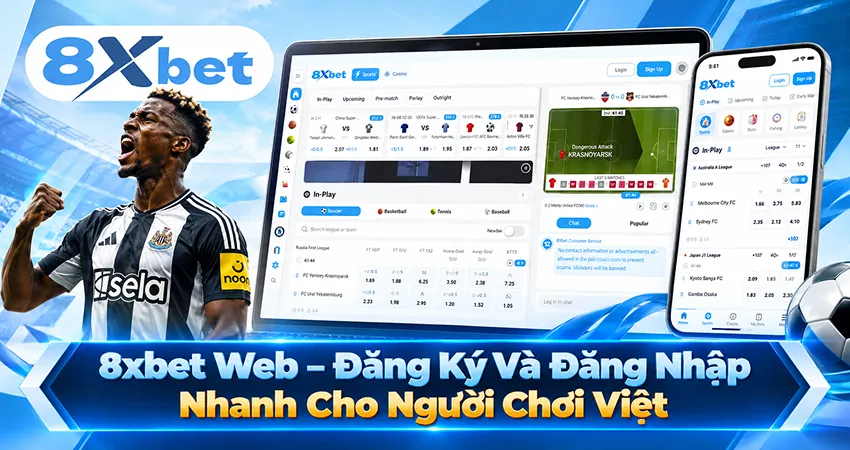 8xbet Web – Đăng Ký Và Đăng Nhập Nhanh Cho Người Chơi Việt